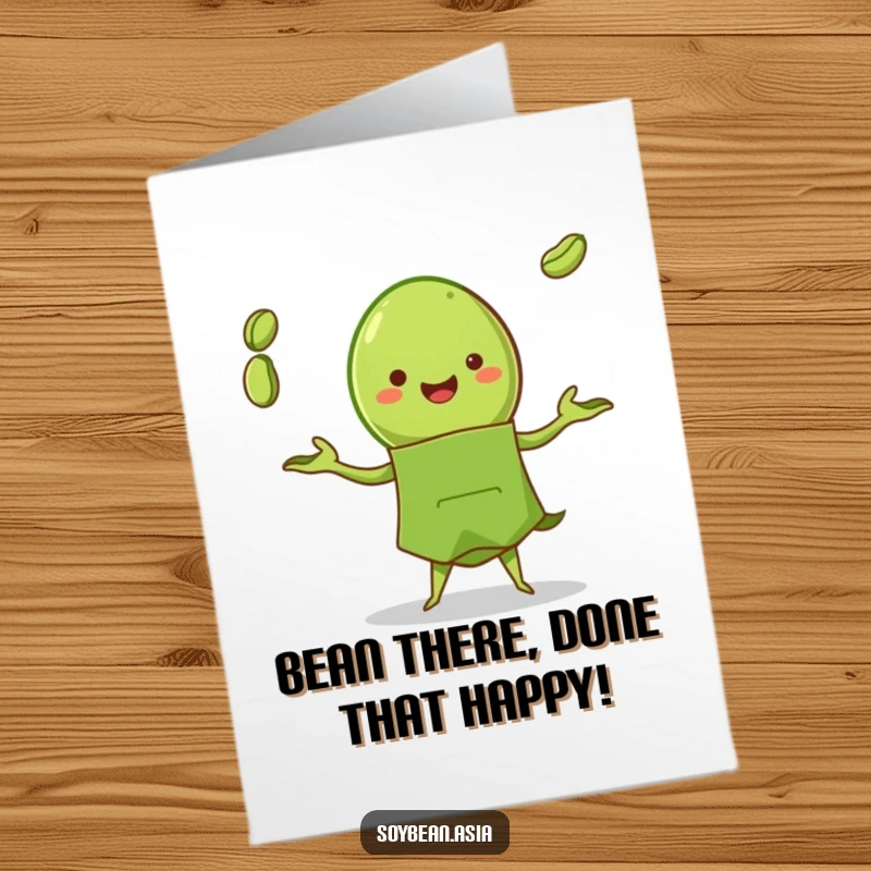 Funny Free Printable Birthday Card: A happy edamame pod in a green apron joyfully juggling three beans, ready for a hilarious celebration.